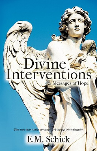 Divine Interventions ... Messages of Hope