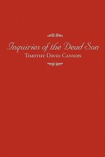 Inquiries of the Dead Son
