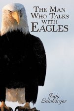Man Who Talks with Eagles