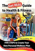 Get REAL Guide to Health and Fitness