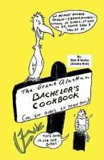 Great Alaskan Bachelor's Cookbook