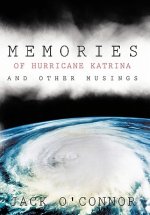 Memories of Hurricane Katrina and Other Musings