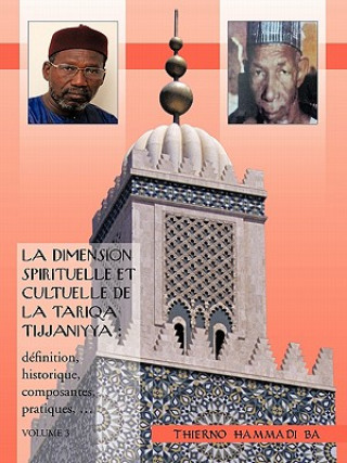 Dimension Spirituelle Et Cultuelle de La Tariqa Tijjaniyya