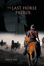 Last Horse Patrol
