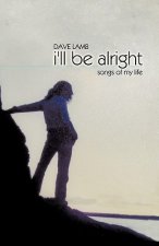 I'LL be Alright