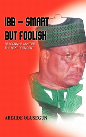 IBB - Smart But Foolish