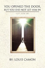 You Opened The Door, But You Did Not Let Him In