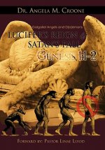 Lucifer's Reign & Satan's Fall