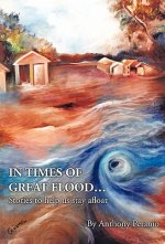 In Times of Great Flood...