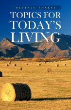 Topics for Today's Living