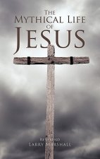 Mythical Life of Jesus