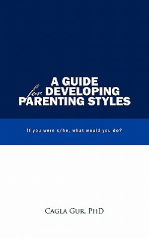 Guide for Developing Parenting Styles