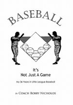 Baseball...it's Not Just A Game