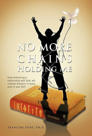 No More Chains Holding Me