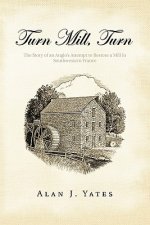 Turn Mill, Turn