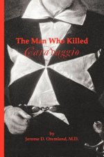 Man Who Killed Caravaggio