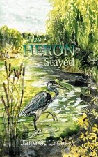 Heron Stayed