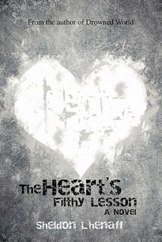 Heart's Filthy Lesson