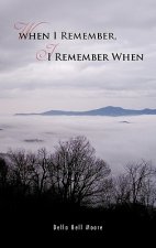 When I Remember, I Remember When