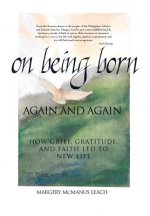 on Being Born AGAIN AND AGAIN