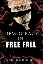 Democracy in Freefall
