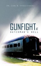 Gunfight at Dutchman's Well