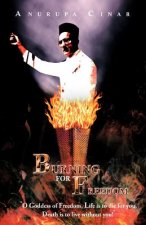 Burning for Freedom