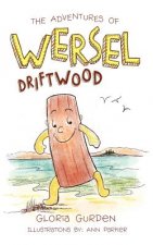 Adventures of Wersel Driftwood