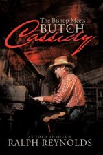 Bishop Meets Butch Cassidy