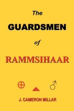 GUARDSMEN of RAMMSIHAAR