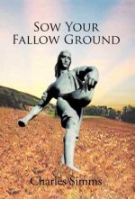 Sow Your Fallow Ground