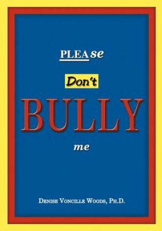 Please Don't Bully Me