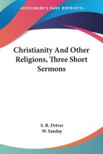 Christianity And Other Religions, Three Short Sermons