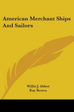 American Merchant Ships And Sailors