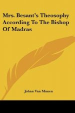 Mrs. Besant's Theosophy According To The Bishop Of Madras