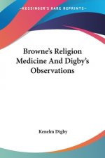 Browne's Religion Medicine And Digby's Observations