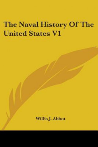 The Naval History Of The United States V1