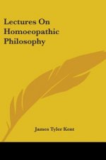 Lectures On Homoeopathic Philosophy