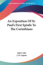 Exposition Of St. Paul's First Epistle To The Corinthians