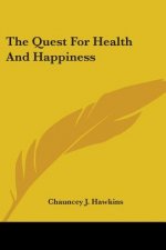 The Quest For Health And Happiness