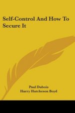 Self-Control And How To Secure It