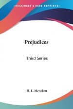 Prejudices: Third Series