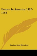 France In America 1497-1763