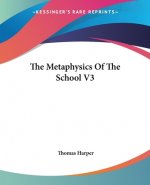 The Metaphysics Of The School V3