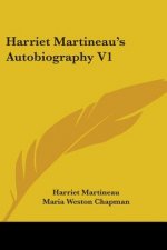 Harriet Martineau's Autobiography V1