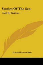 Stories Of The Sea: Told By Sailors