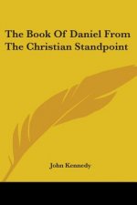 The Book Of Daniel From The Christian Standpoint