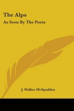The Alps: As Seen By The Poets