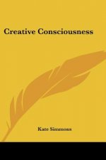 Creative Consciousness