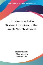 Introduction To The Textual Criticism Of The Greek New Testament